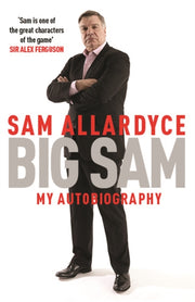 Big Sam My Autobiography