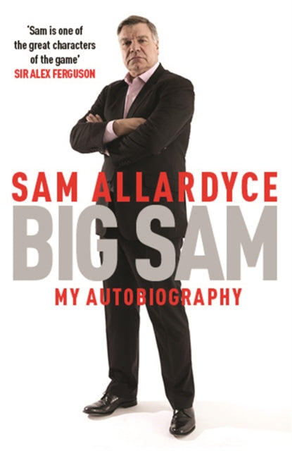 Big Sam My Autobiography