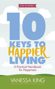 10 Keys To Happier Living