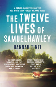 Twelve Lives Of Samuel Hawley By Tinti,  Hannah