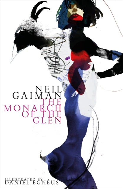 Monarch Of The Glen Illustrated Edition By Gaiman, Neil