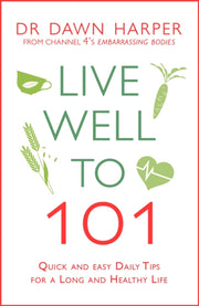 Live Well To 101