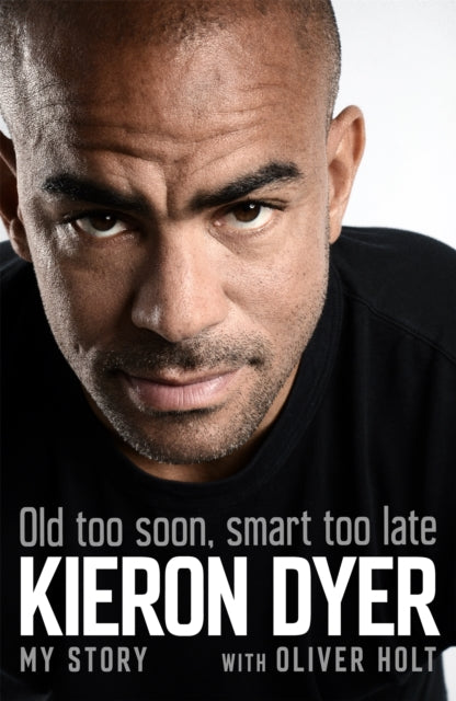 Old Too Soon Smart Too Late My Story
