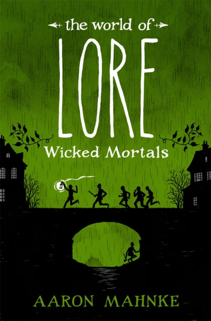 Wicked Mortals By Mahnke, Aaron