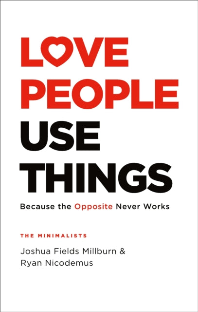 Love People Use Things