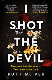 I Shot The Devil