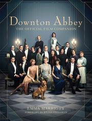 Downton Abbey The Official Companion