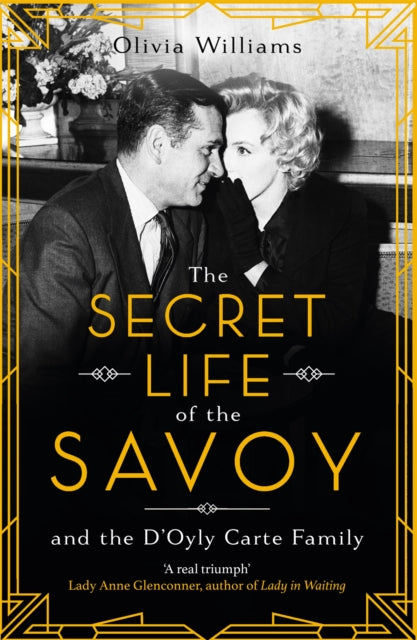 Secret Life Of The Savoy