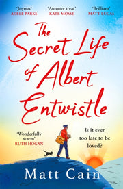 Secret Life Of Albert Entwistle By Cain, Matt