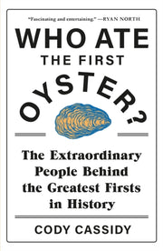 Who Ate The First Oyster