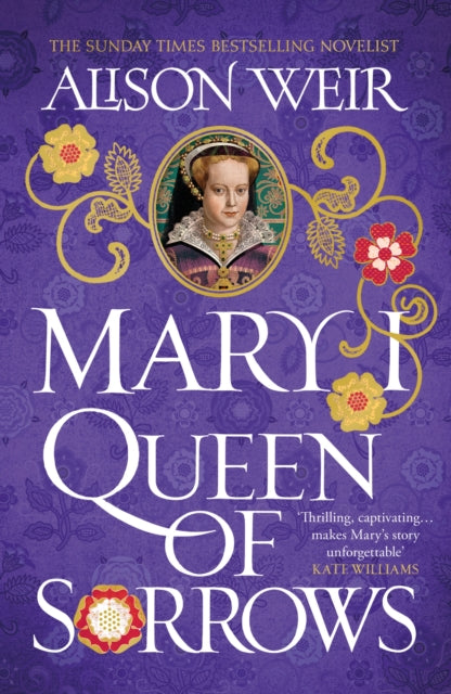 Mary I Queen Of Sorrows By Weir, Alison