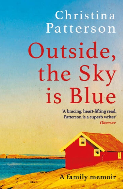 Outside The Sky Is Blue