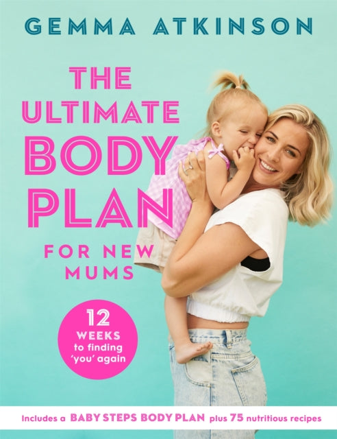 Ultimate Body Plan For New Mums