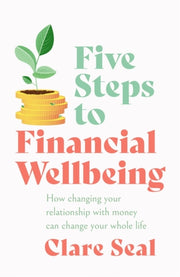 Five Steps To Financial Wellbeing