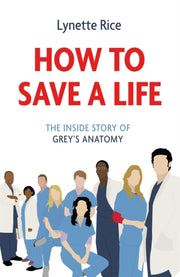 How To Save A Life By Rice, Lynette