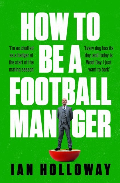How To Be A Football Manager