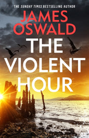 Violent Hour By Oswald, James