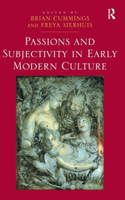 Passions And Subjectivity In Early Moder