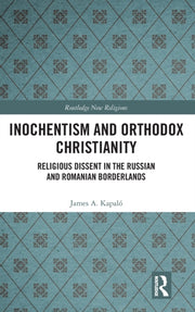 Inochentism & Orthodox Christianity
