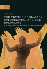 Victims Of Slavery Colonization/holocaus By Millet, Kitty