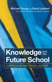 Knowledge & The Future School By Young, Michael