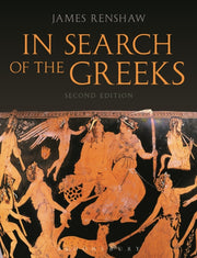 In Search Of The Greeks By Renshaw, James
