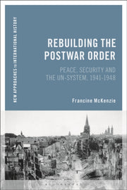 Rebuilding The Postwar Order