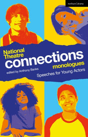 National Theatre Connections Monologues By Banks, Anthony (ed)