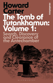 Tomb Of Tutankhamun Volume 1