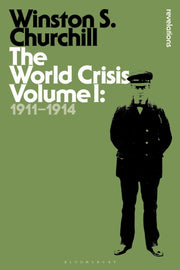 World Crisis Volume I 1911-1914