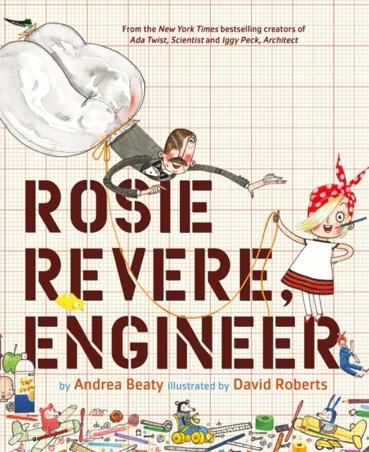 Rosie Revere Engineer Indie Exclusive By Beaty, Andrea