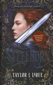 Steelborn Unsigned Exclusive By Larue, Taylor J