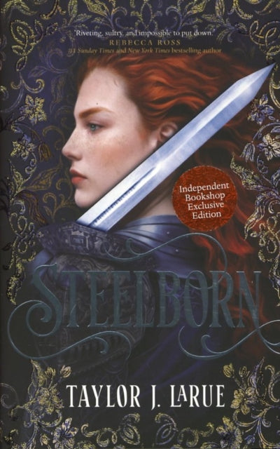 Steelborn Unsigned Exclusive By Larue, Taylor J