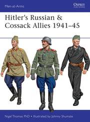 Hitlers Russian & Cossack Allies 1941-45