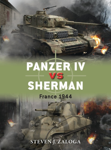 Panzer Iv Vs Sherman France 1944 By Zaloga, Steven J