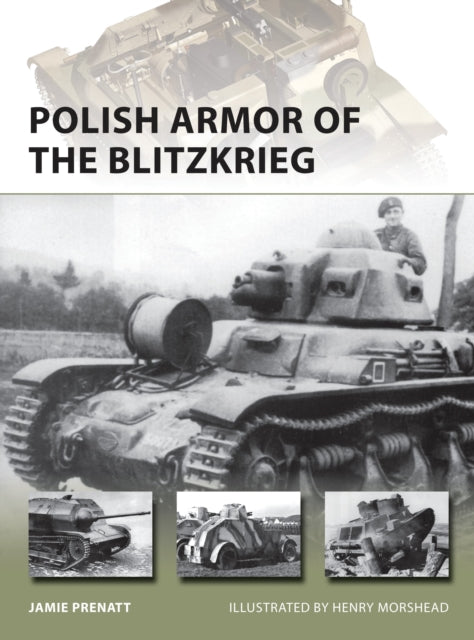 Polish Armor Of The Blitzkrieg By Prenatt, Jamie E