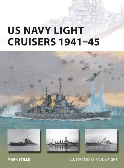 Us Navy Light Cruisers 1941-45
