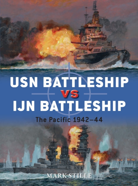 Usn Battleship Vs Ijn Battleship By Stille, Mark