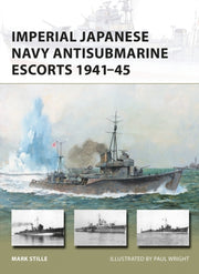 Imperial Japanese Navy Antisub Escorts By Stille, Mark
