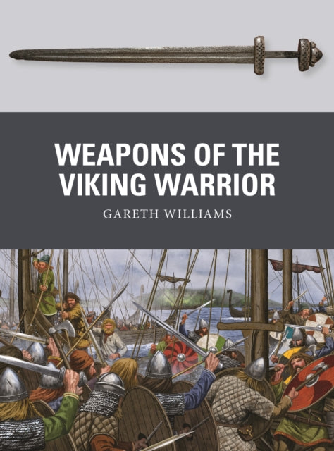 Weapons Of The Viking Warrior