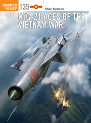 Mig 21 Aces Of The Vietnam War By Toperczer, Istvan