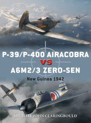 P-39/p-400 Airacobras Vs A6m2/zero Sen By Claringbould, M