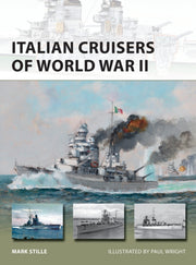 Italian Cruisers Of World War Ii By Stille, Mark