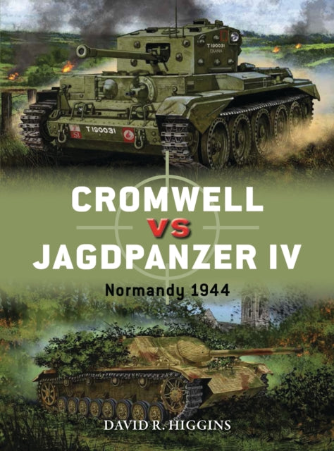 Cromwell Vs Jagdpanzer Iv Normandy 1944