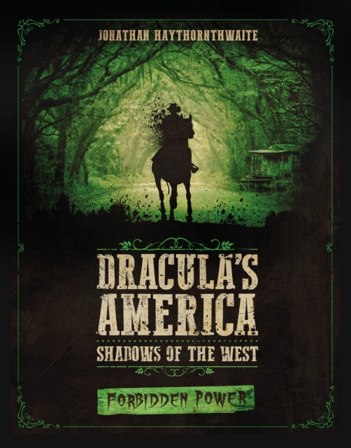 Draculas America Shadows Of The West By Haythornthwaite, J