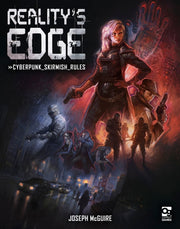 Realitys Edge Cyberpunk Skirmish Rules