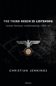Third Reich Is Listening By Jennings, Christian