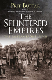 Splintered Empires By Buttar, Prit