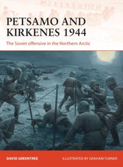 Petsamo & Kirkenes 1944 By Greentree, David