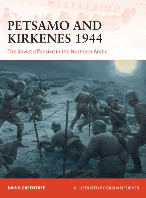 Petsamo & Kirkenes 1944 By Greentree, David